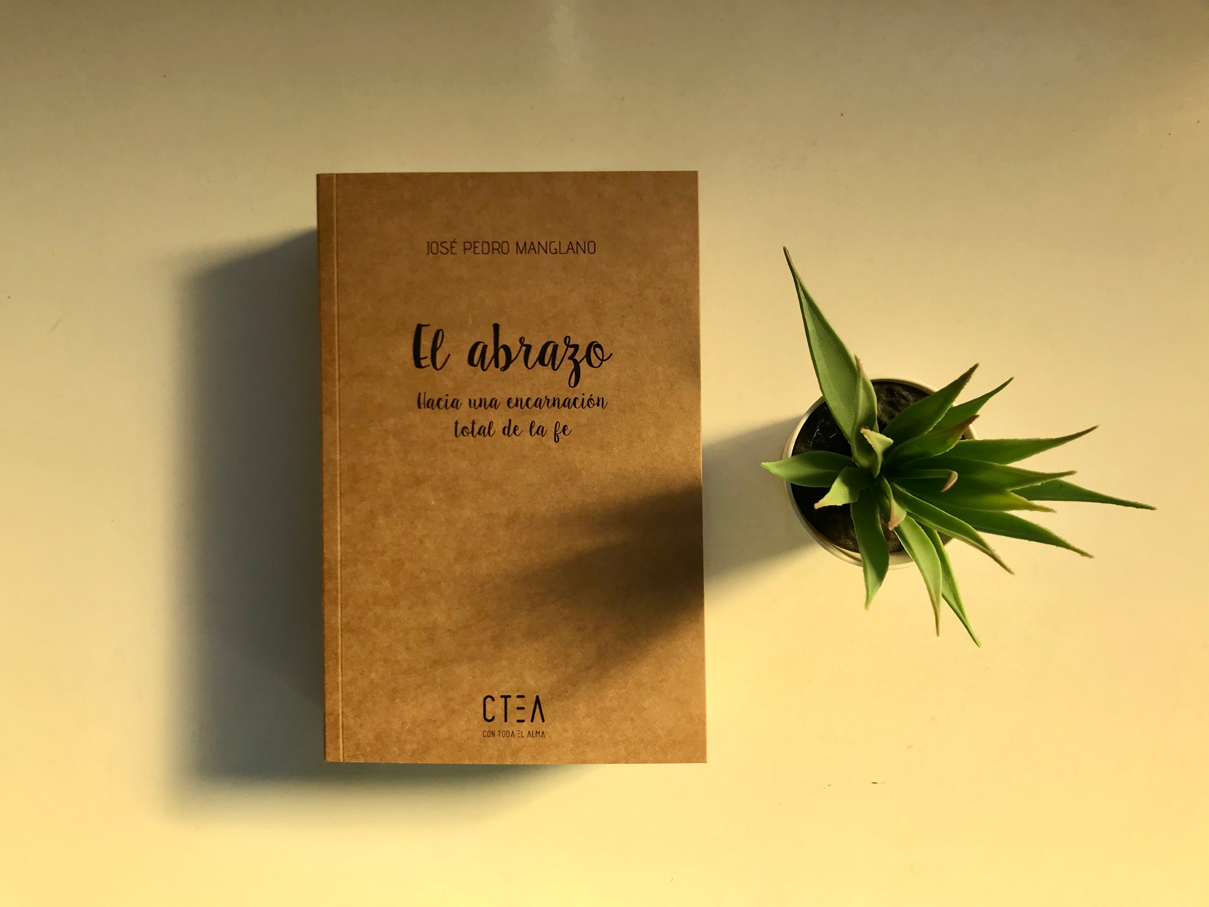 El Abrazo: Hacia una encarnación total de la fe