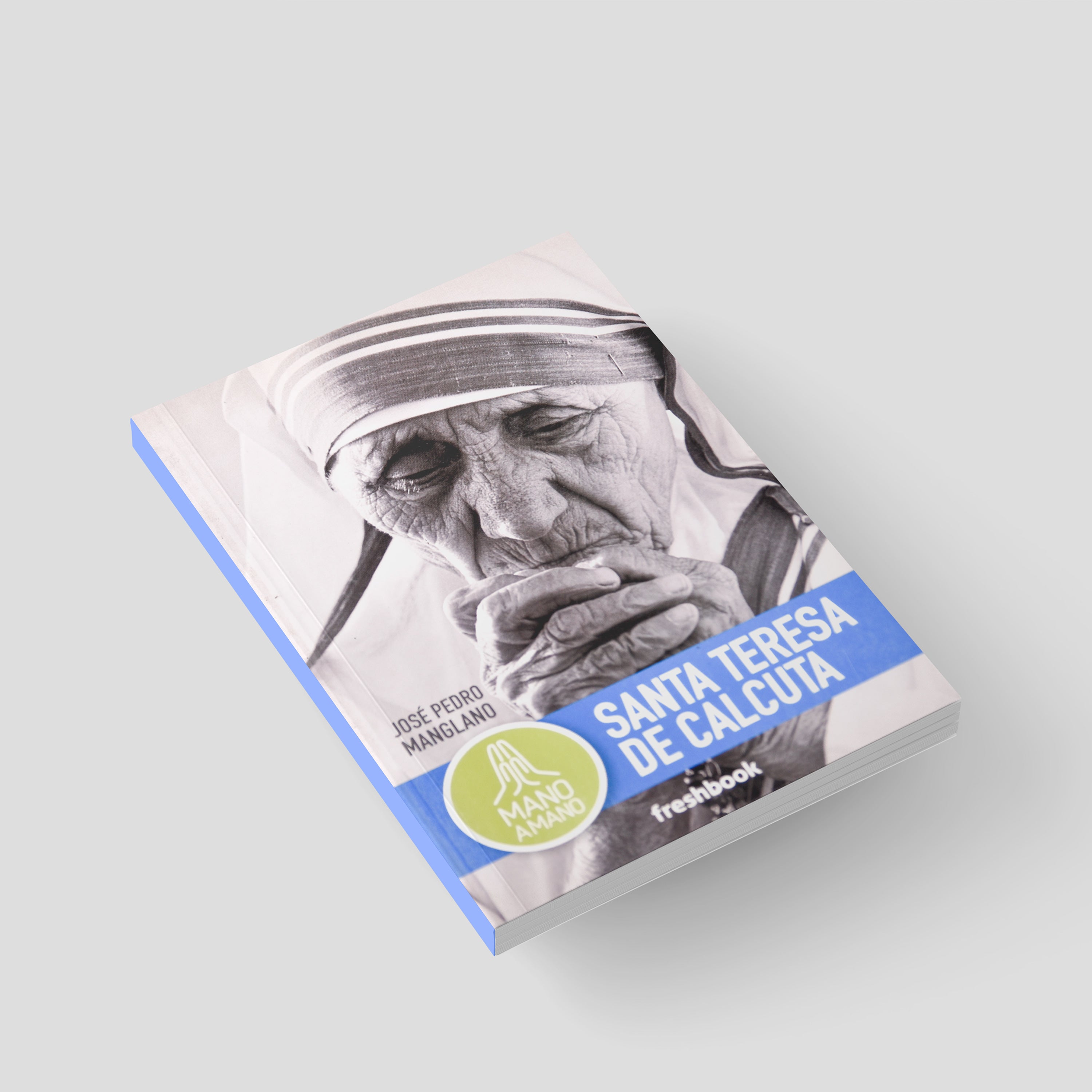 Orar con Santa Teresa de Calcuta - Mano a Mano