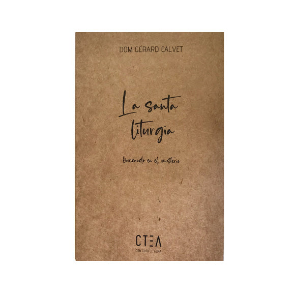 La Santa Liturgia: Buceando en el misterio