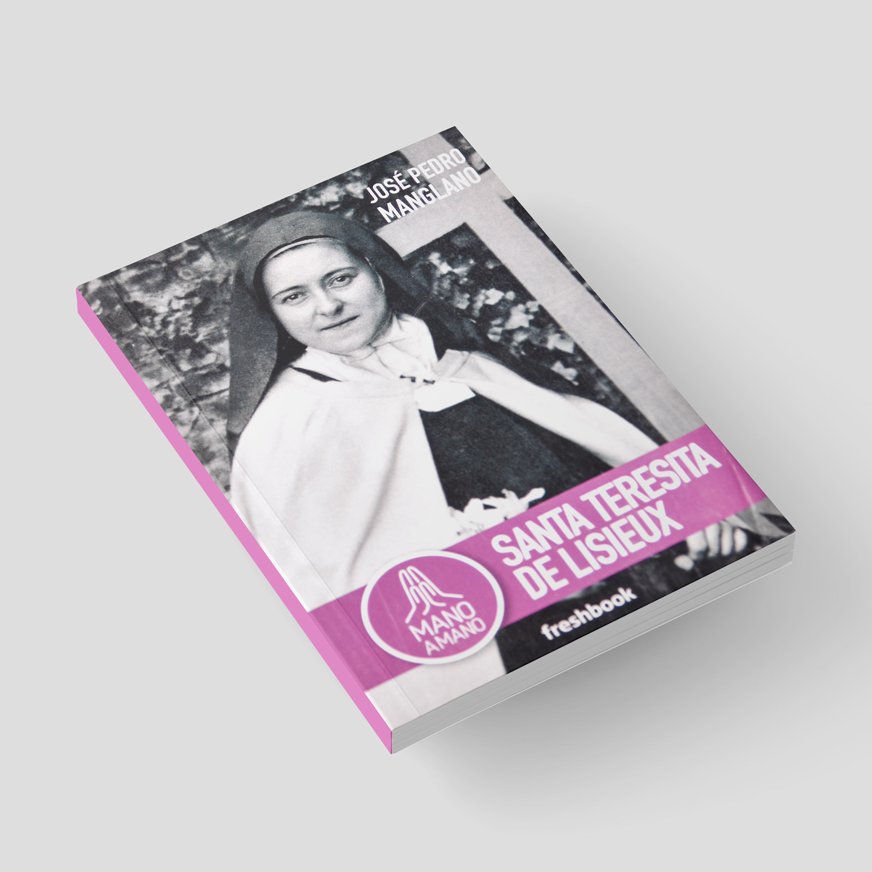 Orar con Santa Teresa de Lisieux - Mano a Mano