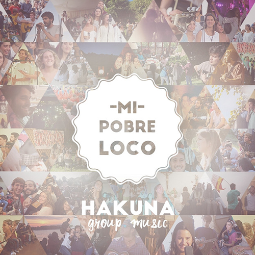 CD Mi Pobre Loco - Hakuna Group Music
